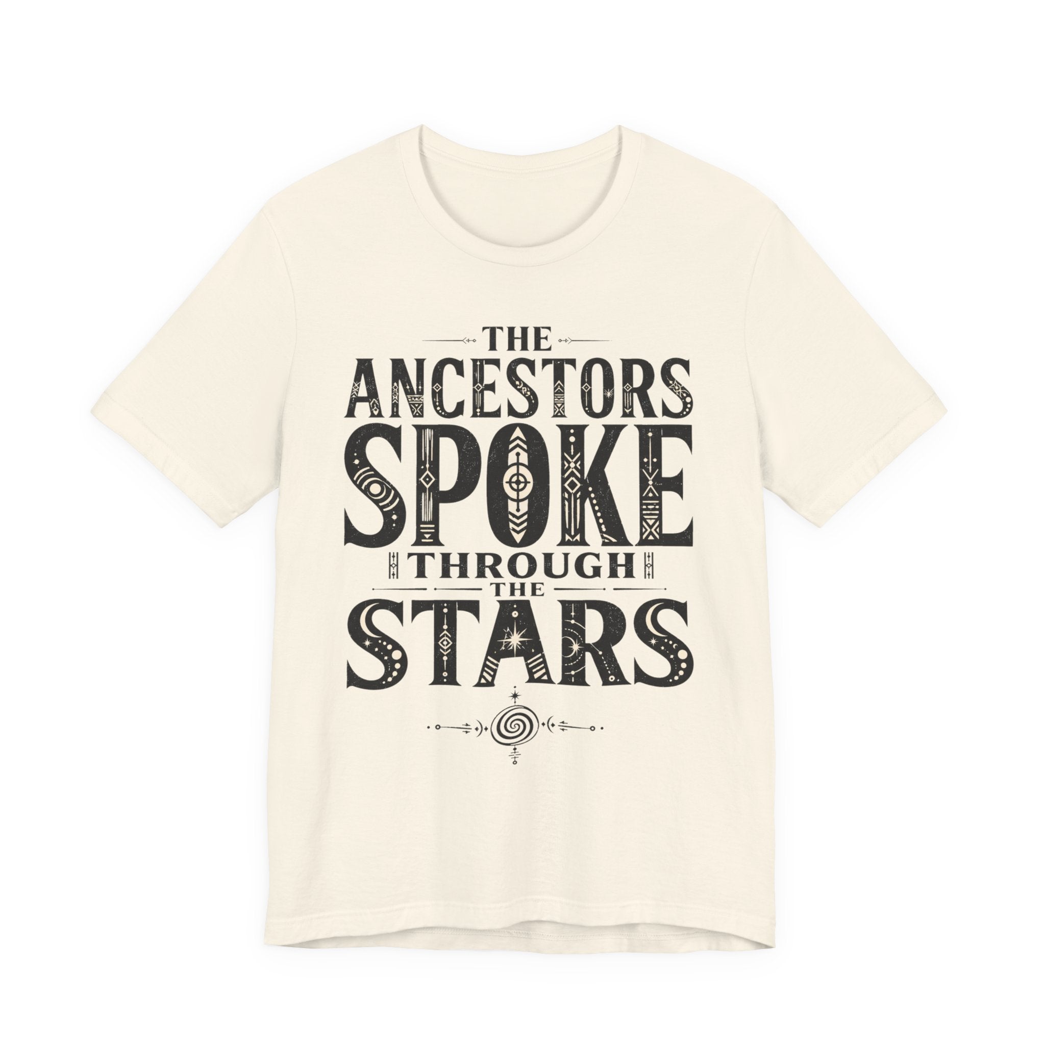 Ancestors Spoke T-Shirt
