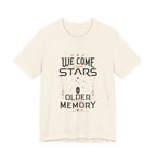 We Come From Stars T-Shirt
