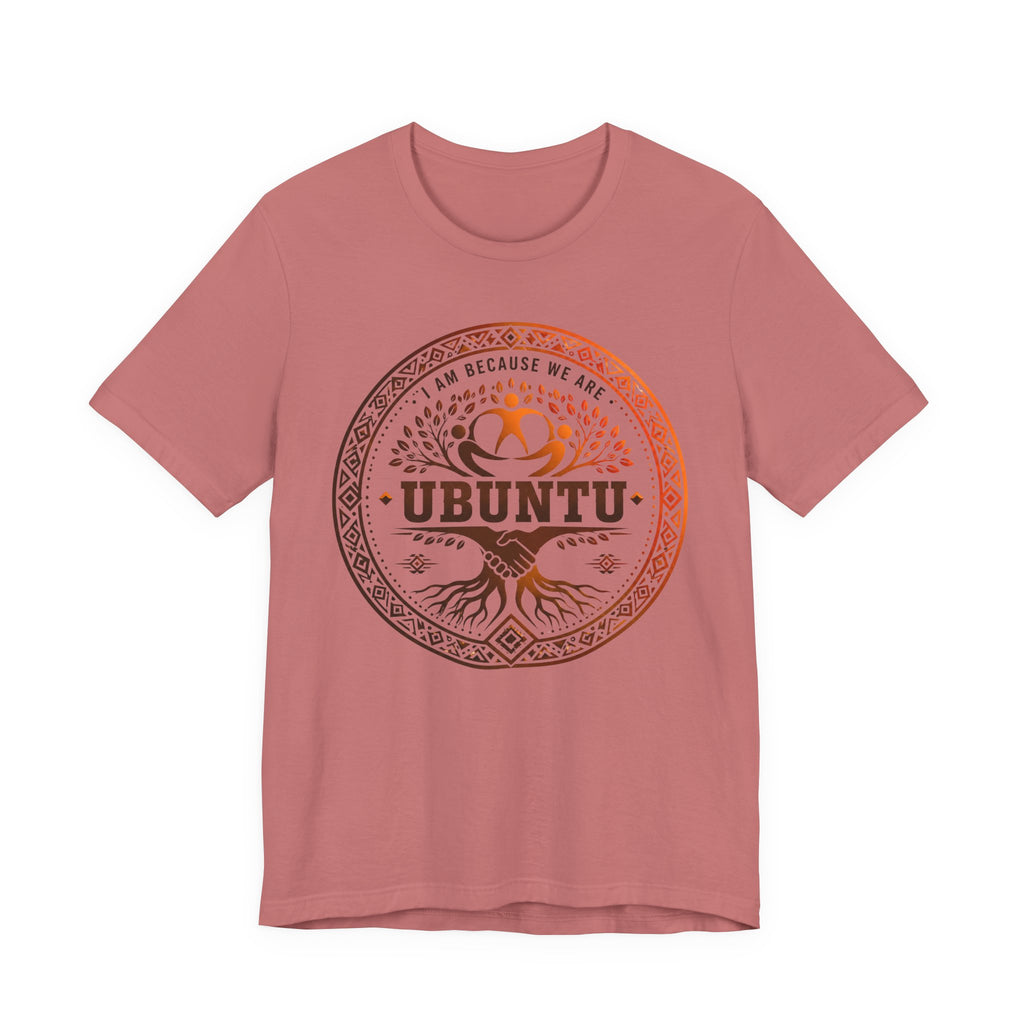 I Am Because We Are T-Shirt