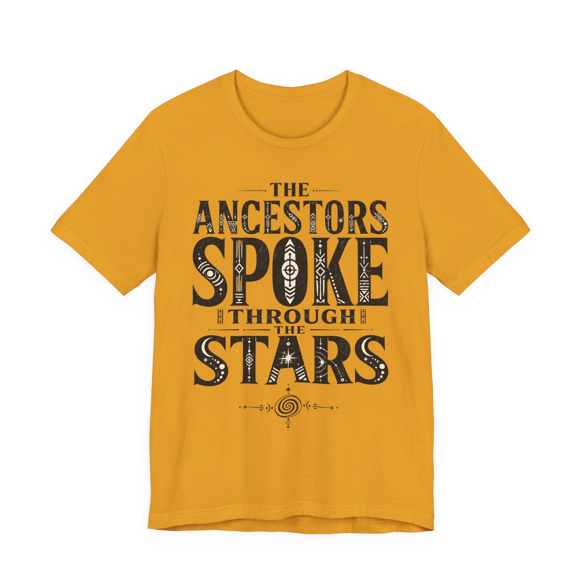 Ancestors Spoke T-Shirt