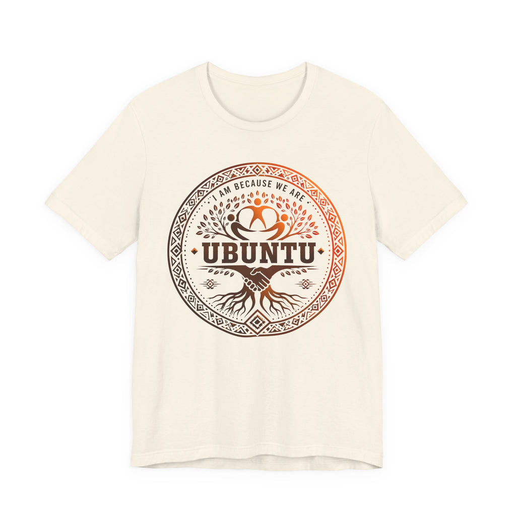 I Am Because We Are T-Shirt