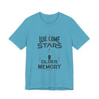 We Come From Stars T-Shirt