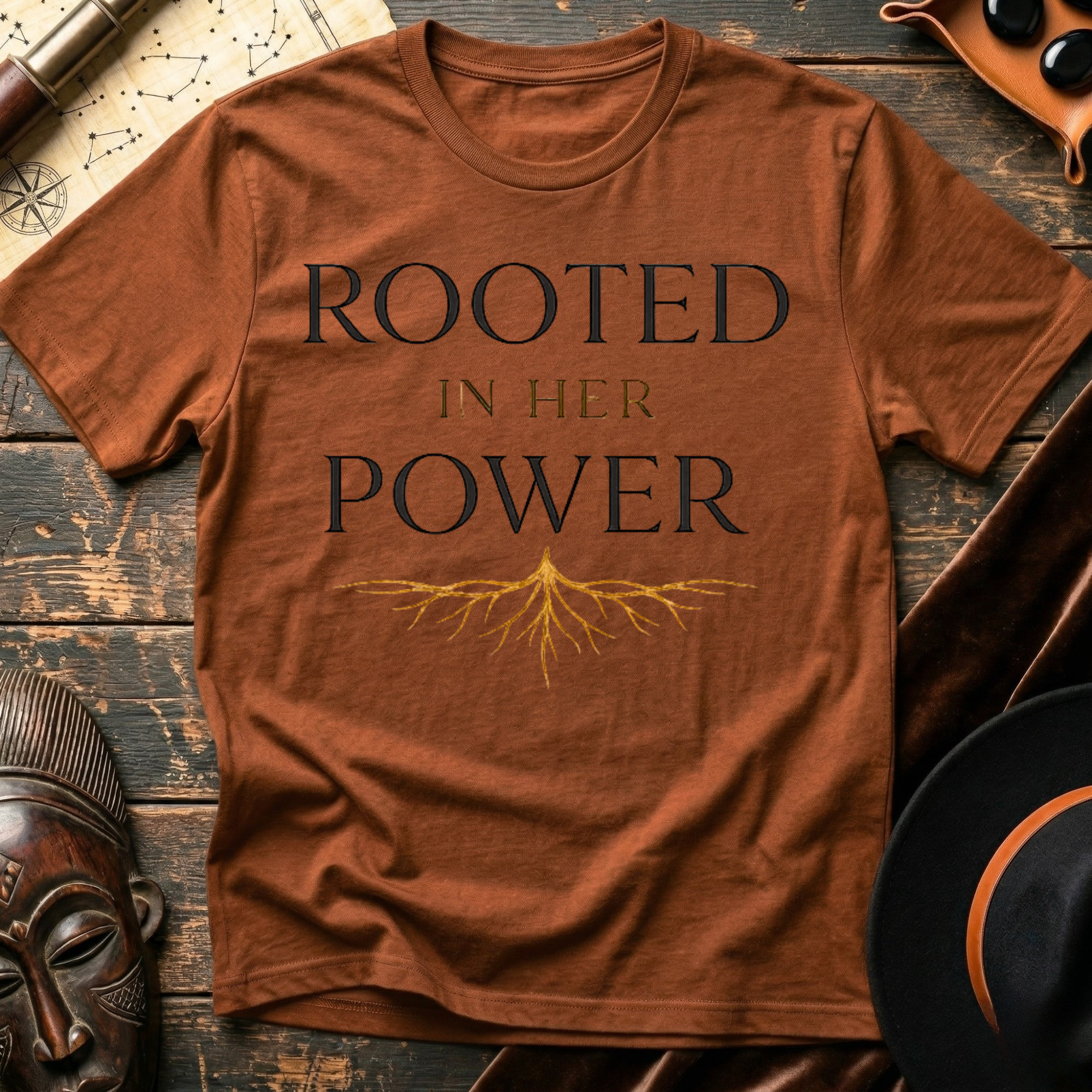 Rooted in her Power T-Shirt