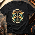 High Frequency Broadcast T-Shirt