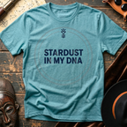 Stardust In My DNA T-Shirt
