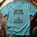 We Come From Stars T-Shirt