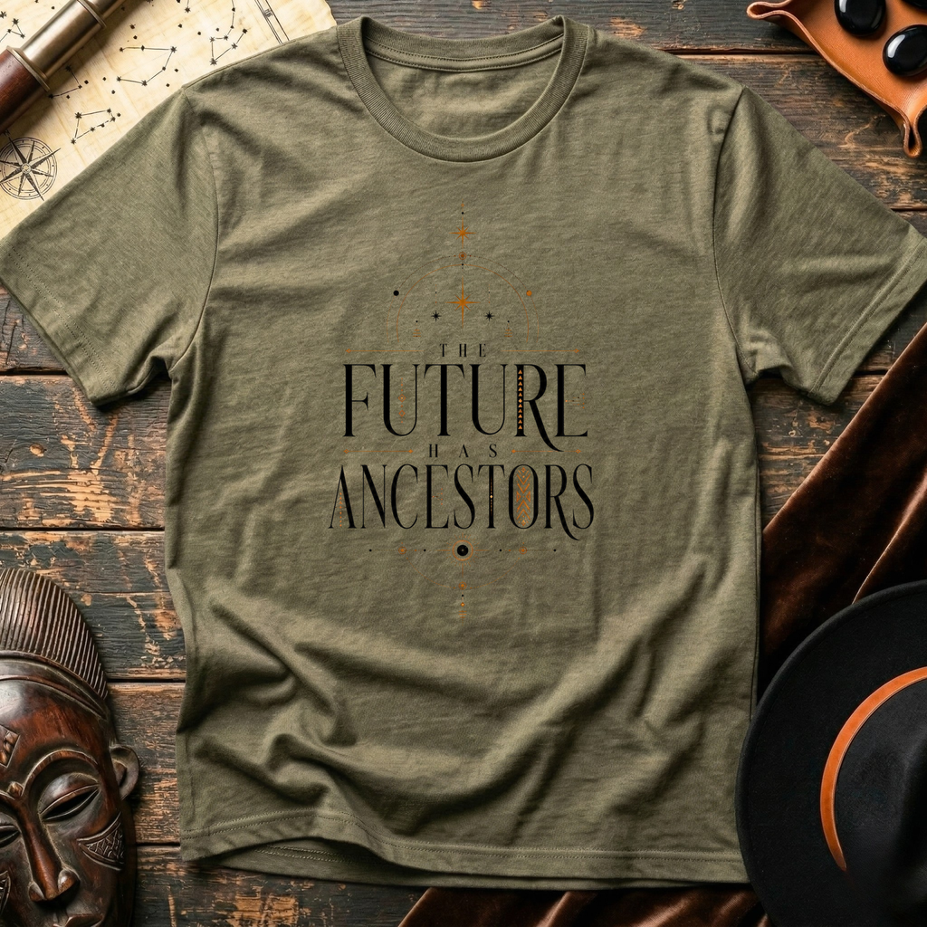 Future has Ancestors T-Shirt