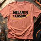Melanin is Cosmic T-Shirt