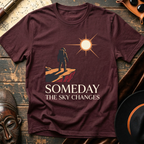 Someday T-Shirt