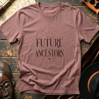 Future has Ancestors T-Shirt