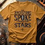 Ancestors Spoke T-Shirt