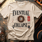 Eventual Collapse T-Shirt