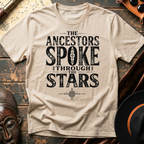 Ancestors Spoke T-Shirt