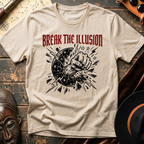Break the Illusion T-Shirt